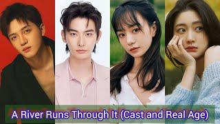 A River Runs Through It | Cast and Real Age |Wang Rui Chang, Hu Yi Xuan |