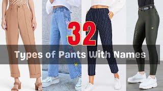 32 Different Types of Pant Designs with names / Types of Bottom Wear with names / Types of Trousers