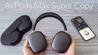 The Perfect Apple AirPods Max Super Copy - TESTING 