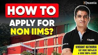 How to Apply for Non-IIM Colleges after Filling the CAT Form | FMS, MDI and more Application Guide