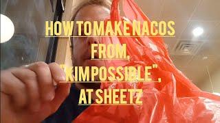 How To Make, Nacos, from, "Kim Possible", At Sheetz