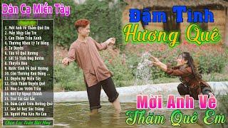 Mời Anh Về Thăm Quê Em - LK Nhạc Trữ Tình Miền Tây Cha Cha Cha Remix Hay Nhất ️ Dân Ca Quê Hương