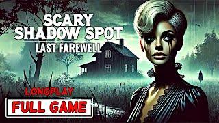 Scary Shadow Spot - Last Farewell - Full Game Longplay Walkthrough | Explore a Haunted House