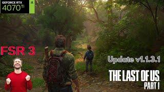 The Last Of Us Part 1 Update 1.1.3.1 (fix FSR 3)