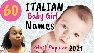 60 MOST POPULAR ITALIAN BABY GIRL NAMES 2021|vlogsbymagg