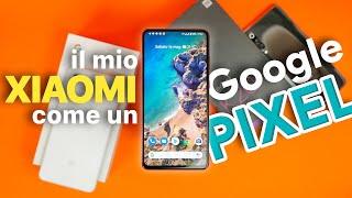 Il mio XIAOMI ora È UN PIXEL! (Davvero.)  COME HO FATTO (anche su REDMI da MIUI Global / cinese)