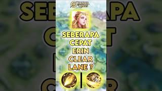 Seberapa cepat Erin clear lane ? Skill 1 atau skill 2 ? Tutorial Erin Honor Of Kings