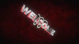 Welcome to my channel intro