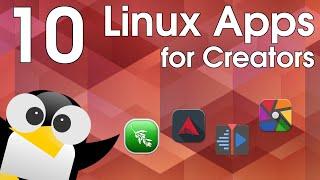 10 MUST HAVE Linux Applications for Content Creators / Youtubers