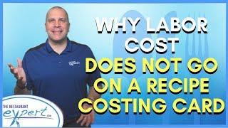 Restaurant Management Tip - Should Labor Cost be Added to Recipe Costing Cards? #restaurantsystems