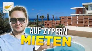 5 TIPPS: Immobilie MIETEN auf Zypern + aktuelle Lage!