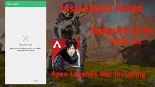 Apex Legends Mobile Not Installing | Apkpure Error | Installing Failed | 100% Fix