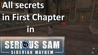 All secrets in Serious Sam Siberian Mayhem (First Chapter)