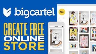 How to Create Your on Store With Bigcartel!