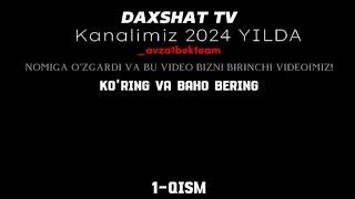 DAXSHAT TV: TASHLANDIQ UYDA OLINGAN ROLIK 1-QISM DAVOMI BOR.....