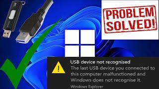 USB DEVICE NOT RECOGNIZED WINDOWS 11/ 10 / 8/ & 7 | Fixed | How to fix Unrecognize USB devices