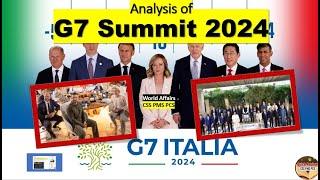 Analysis of G7 Summit 2024 Understanding Global Power Politics behind G7 Summit 2024