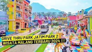 DRIVE THRU PARK JATIM PARK 2 || WISATA MALANG TERBARU 2024 !!!