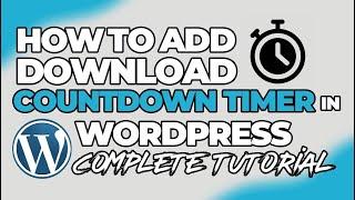 How to add Download Countdown Timer in WordPress | Complete tutorial 2020