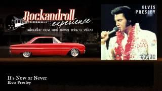 Elvis Presley - It's Now or Never - Rock N Roll Experience