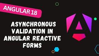 143.  Asynchronous Validation in Angular Reactive Forms ⏳ | Real-Life Examples for Fast Validation!