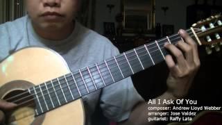 All I Ask Of You (Andrew Lloyd Webber ) | RAFFY LATA | Classical Guitar