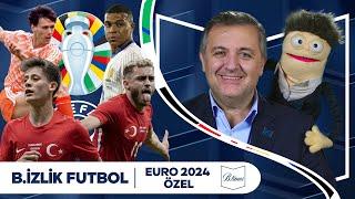 EURO 2024 Özel | Mehmet Demirkol ve Dayı ile B.izlik Futbol