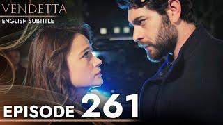 Vendetta - Episode 261 English Subtitled | Kan Cicekleri