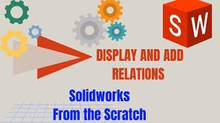 Cad Cafe #26 SolidWork Add Display Relations