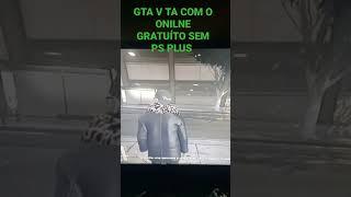 GTA 5 ONLINE DE GRAÇA E SEM PS PLUS