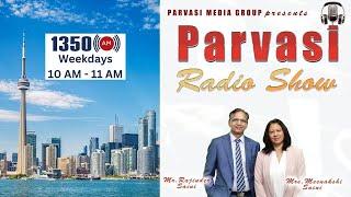 LIVE PARVASI RADIO on 1350 AM, March 18, 2025 - Health Minister Kamal Khera - I Parvasi TV