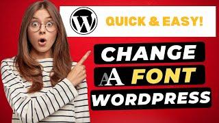 How To Change Font In WordPress 2024  (FAST & Easy!)