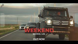 WEEKEND | FULL VIDEO | BACHHAL | JAS | LATEST SONG 2021 | PUADH RECORDS | WEEKEND FUN TE