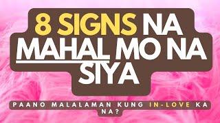 8 Signs na In Love Ka Na (Paano mo malalaman kung mahal mo na siya? 8 signs)