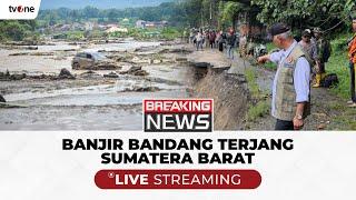 [BREAKING NEWS]  Kondisi Terkini Banjir dan Longsor di Sumatera Barat | tvOne