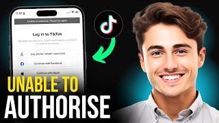 TikTok Unable to Authorize Please Try Again iPhone! Fixed 2025