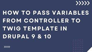 How to pass variables from controller to twig template in Drupal 9 and Drupal 10