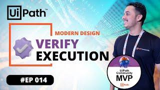 14.  Verify Execution feature in Activities in UiPath Modern Design | UI Synchronization Activities