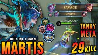 SAVAGE & MANIAC!! 29 Kills Martis Powerful Tanky META!! - Build Top 1 Global Martis ~ MLBB