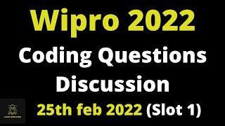 Latest Wipro Elite Coding Questions asked on 25 feb 2022 | Slot 1 |  Wipro 2022 Batch