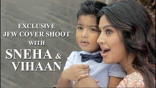 JFW Photo Shoot with Sneha Prasanna and Vihaan  | Behind the Scenes | May'18 Edition