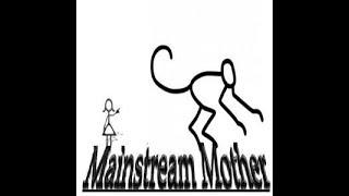 Mainstream Mother "In your eyes (i see no.thing)"