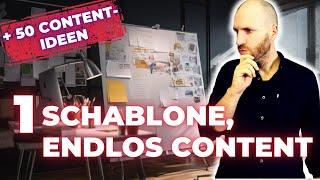 Content erstellen in 5 Minuten: Die 1 Schablone, die du kennen musst (+ 50 Content-Ideen)