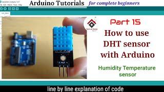 DHT11 temperature and humidity sensor with Arduino [code explained] | Arduino tutorial 15