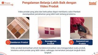 Cara Ampuh Meningkatkan Daya Tarik Produk di Shopee | Part 1