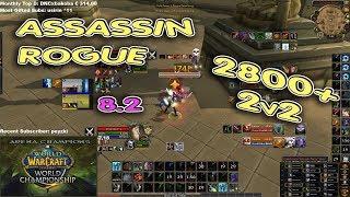 ASSASSINATION ROGUE ARENA 2800+ BfA 8.2 2v2 [Whaazz]