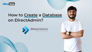 How to Create a Database on DirectAdmin? | MilesWeb
