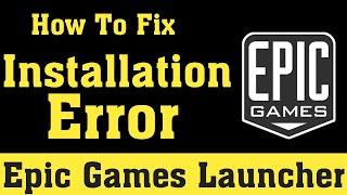 Epic Games Launcher Installation Error | 100% Working Fix | Fortnite
