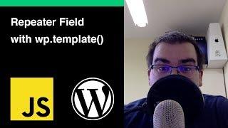 Create Repeater Field & Lists with wp.template() in WordPress