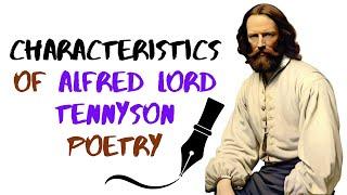 Characteristics of Alfred Lord Tennyson Poetry | Best Victorian Poet